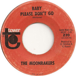 The Moonrakers (2) Baby Please Don't Go / I Don't Believe USED VINYL 7INCH 45 RPM SINGLE