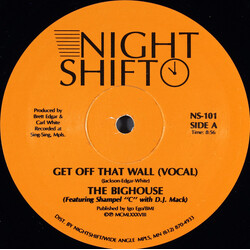 The Bighouse Get Off That Wall USED VINYL 12INCH 33 S RPM