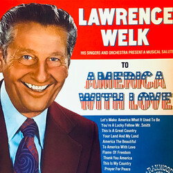 Lawrence Welk And His Orchestra To America With Love Vinyl LP USED