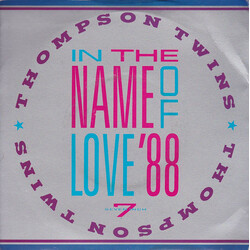 Thompson Twins In The Name Of Love '88 USED VINYL 7INCH 45 RPM SINGLE