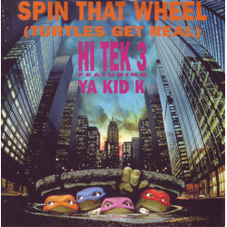 Hi Tek 3 / Ya Kid K Spin That Wheel (Turtles Get Real) USED VINYL 7INCH 45 RPM
