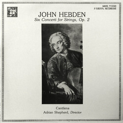 John Hebden / Cantilena Six Concerti For Strings, Op. 2 Vinyl LP USED