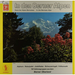 Various In Den Berner Alpen = Dans Les Alpes Bernoises = In The Bernese Alps Vinyl LP USED