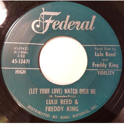 Lula Reed / Freddie King (Let Your Love) Watch Over Me USED VINYL 7INCH 45 RPM SINGLE