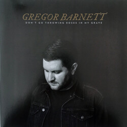 Greg Barnett (2) Don't Go Throwing Roses In My Grave Vinyl LP USED