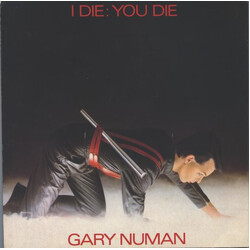 Gary Numan I Die: You Die USED VINYL 7INCH 45 RPM SINGLE STEREO