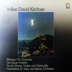 Volker David Kirchner Bildnisse I – Harlekin – Trio – Nachtstück Vinyl LP USED