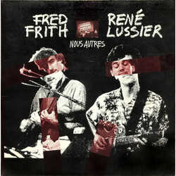 Fred Frith / René Lussier Nous Autres Vinyl LP USED