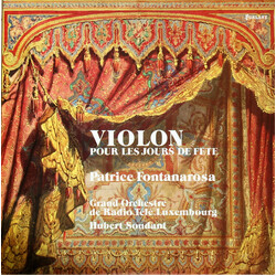 Patrice Fontanarosa / Orchestra Of Radio Luxembourg / Hubert Soudant Violon Pour Les Jours De Fête Vinyl LP USED