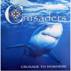 Crusaders (2) Crusade To Nowhere Vinyl LP USED