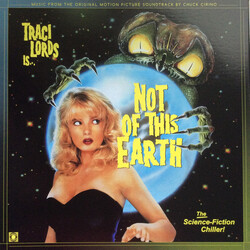 Chuck Cirino Traci Lords Is... Not Of This Earth (Original Motion Picture Soundtrack) Vinyl LP USED