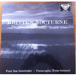 Benjamin Britten / Peter Pears / London Symphony Orchestra Nocturne - Four Sea Interludes - Passacaglia (Peter Grimes) Vinyl LP USED