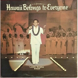 Larry Rivera Hawaii Belongs To Everyone Vinyl LP USED