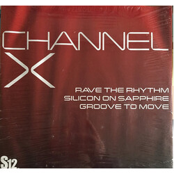 Channel X Rave The Rhythm / Silicon On Sapphire / Groove To Move USED VINYL 12INCH 45 RPM COMPILATION