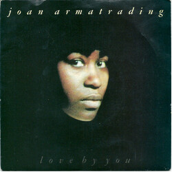 Joan Armatrading Love By You USED VINYL 7INCH 45 RPM SINGLE STEREO