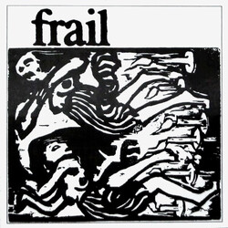 Frail Frail USED VINYL 7INCH 33 S RPM