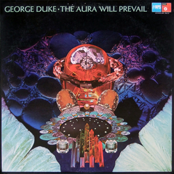 George Duke The Aura Will Prevail Vinyl LP USED