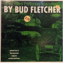 Bud Fletcher The Tall Tales Of Cyprienne Robespierre Vinyl LP USED