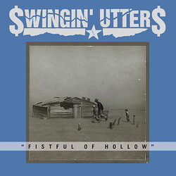 Swingin' Utters Fistful Of Hollow Vinyl LP USED