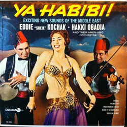 Eddie Kochak / Hakki Obadia / The Amer-Arabic Orchestra Ya Habibi! Exciting New Sounds Of The Middle East Vinyl LP USED