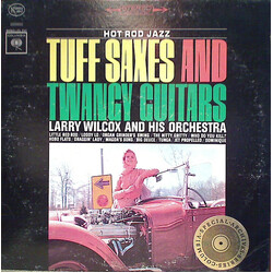 Larry Wilcox Tuff Saxes And Twangy Guitars Vinyl LP USED