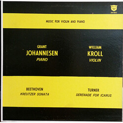 Grant Johannesen / William Kroll Music For Violin And Piano - Kreutzer Sonata Vinyl LP USED