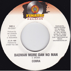 Mad Cobra Badman More Dan No Man Vinyl 7" USED