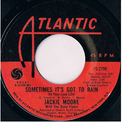 Jackie Moore / The Dixie Flyers Sometimes It's Got To Rain (In Your Love Life) / Wonderful, Marvelous Vinyl 7" USED