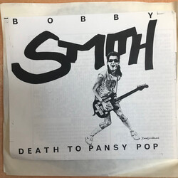 Bobby Smith (37) Death To Pansy Pop USED VINYL 7INCH EP WHITE LABEL