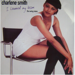 Charlene Smith I Learned My Lesson (The Swing Mixes) Vinyl 12" USED