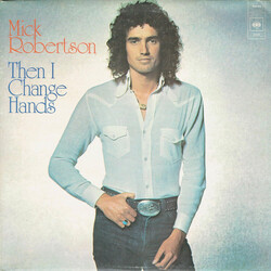 Mick Robertson Then I Change Hands Vinyl LP USED