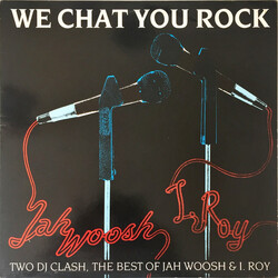 Jah Woosh / I-Roy We Chat You Rock (DJ Clash) Vinyl LP USED