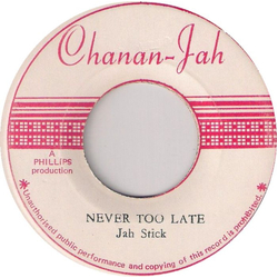 Jah Stitch Never Too Late Vinyl 7" USED