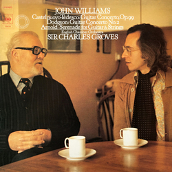 John Williams John Christopher Williams AO OBE / Mario Castelnuovo-Tedesco / Stephen Dodgson / Malcolm Arnold / English Chamber Orchestra / Sir Charle