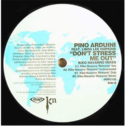 Pino Arduini Don't Stress Me Out (Kiko Navarro Mixes) Vinyl 12" USED