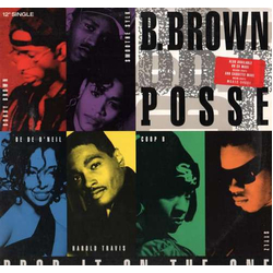 B. Brown Posse Drop It On The One Vinyl 12" USED