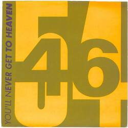 54 + 46 You'll Never Get To Heaven Vinyl 7" USED