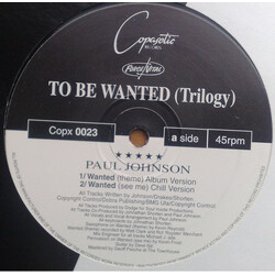 Paul Johnson (2) To Be Wanted (Trilogy) Vinyl 12" USED