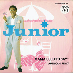 Junior (2) Mama Used To Say (American Remix) USED VINYL 12INCH 33 S RPM SINGLE MISPRINT STEREO
