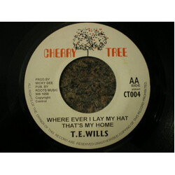T.E.Wills Wherever I Lay My Hat That's My Home Vinyl 7" USED