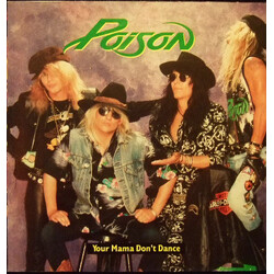 Poison (3) Your Mama Don't Dance USED VINYL 12INCH 45 RPM LIMITED EDITION