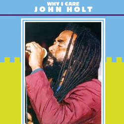 John Holt Why I Care Vinyl LP USED
