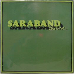 Saraband Close To It All Vinyl LP USED