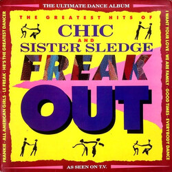 Chic / Sister Sledge Freak Out - The Greatest Hits Of Chic And Sister Sledge Vinyl LP USED