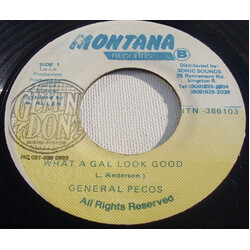 General Pecos What A Gal Look Good USED VINYL 7INCH 45 RPM SINGLE