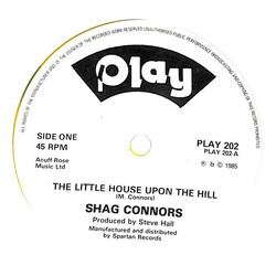 Shag Connors The Little House Upon The Hill USED VINYL 7INCH 45 RPM SINGLE