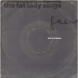 The Fat Lady Sings Fear And Favour USED VINYL 7INCH 45 RPM SINGLE