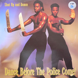 Shut Up & Dance Dance Before The Police Come! Vinyl LP USED