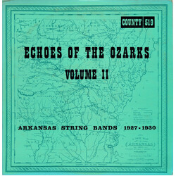 Various Echoes Of The Ozarks Volume II (Arkansas String Bands 1927-1930) Vinyl LP USED