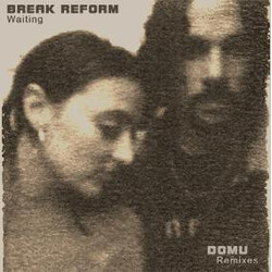 Break Reform Waiting - Domu Remixes USED VINYL 12INCH